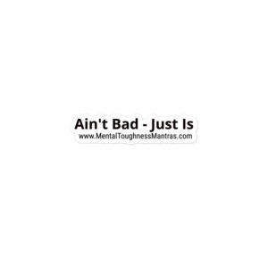 Ain't Bad Just is - Bubble-free Stickers