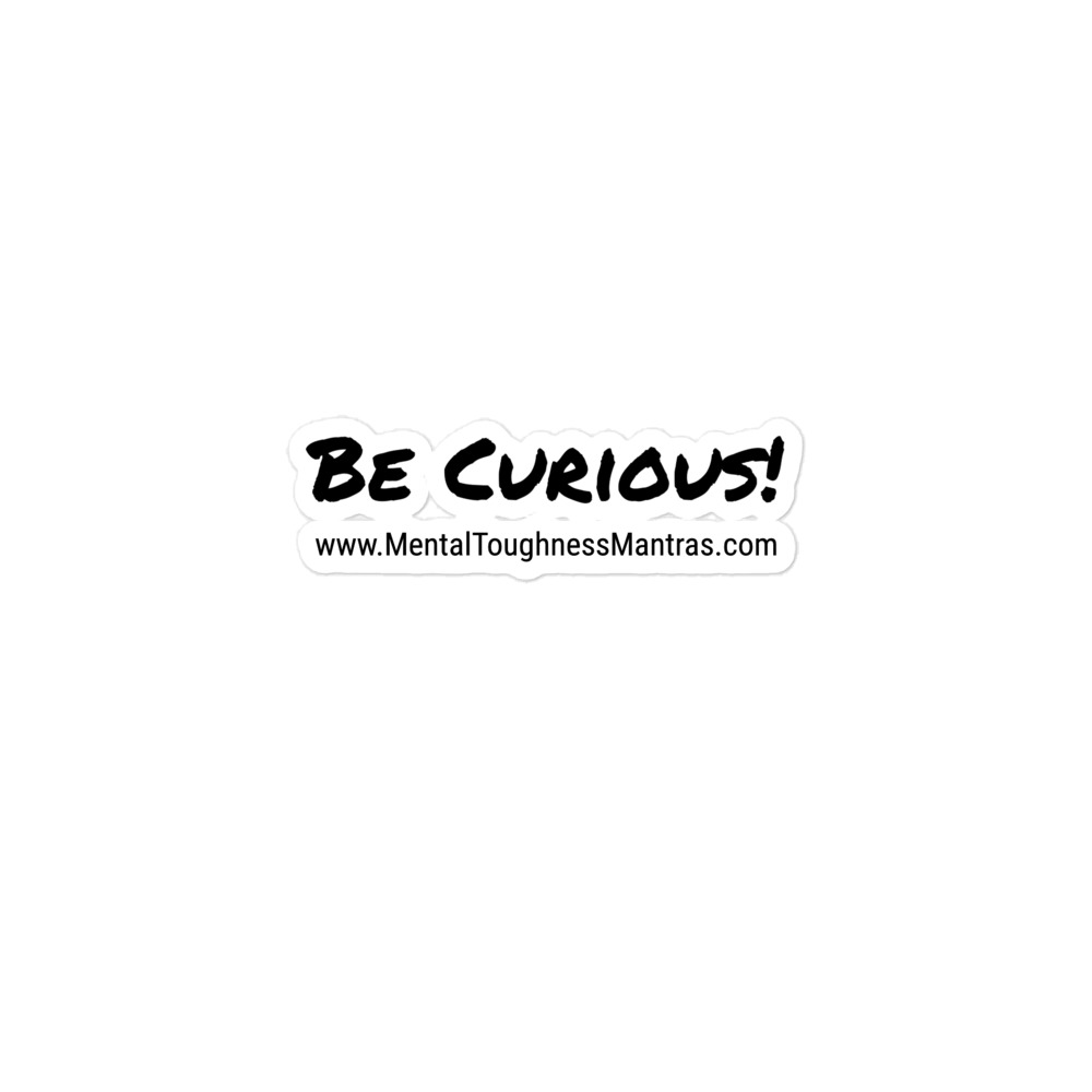 Be Curious! - Bubble-free Stickers