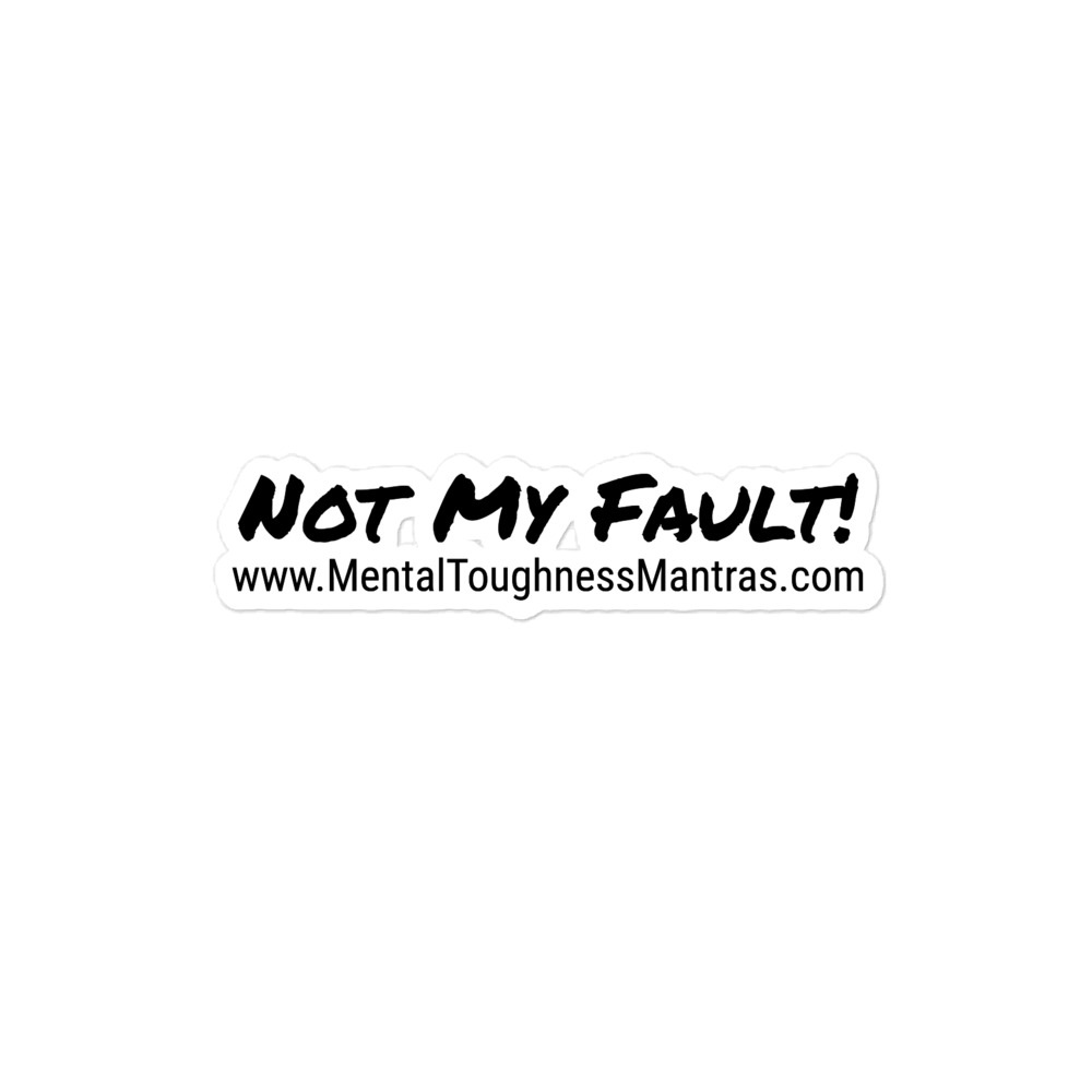 Not My Fault! - Bubble-free Stickers - Image 2