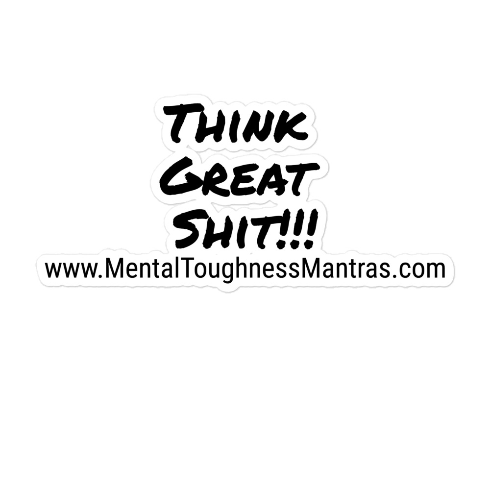 Think Great Shit!! - Bubble-free Stickers - Image 3