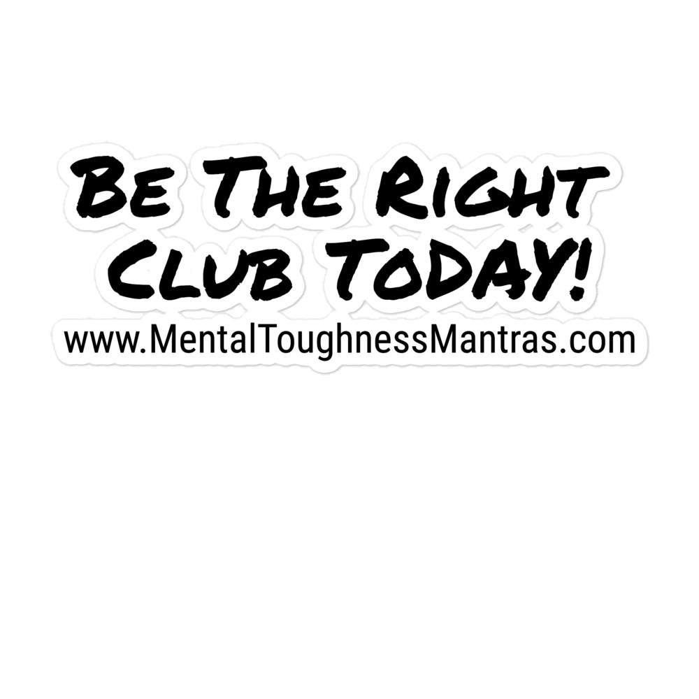 Be The Right Club Today! - Bubble-free Stickers - Image 3