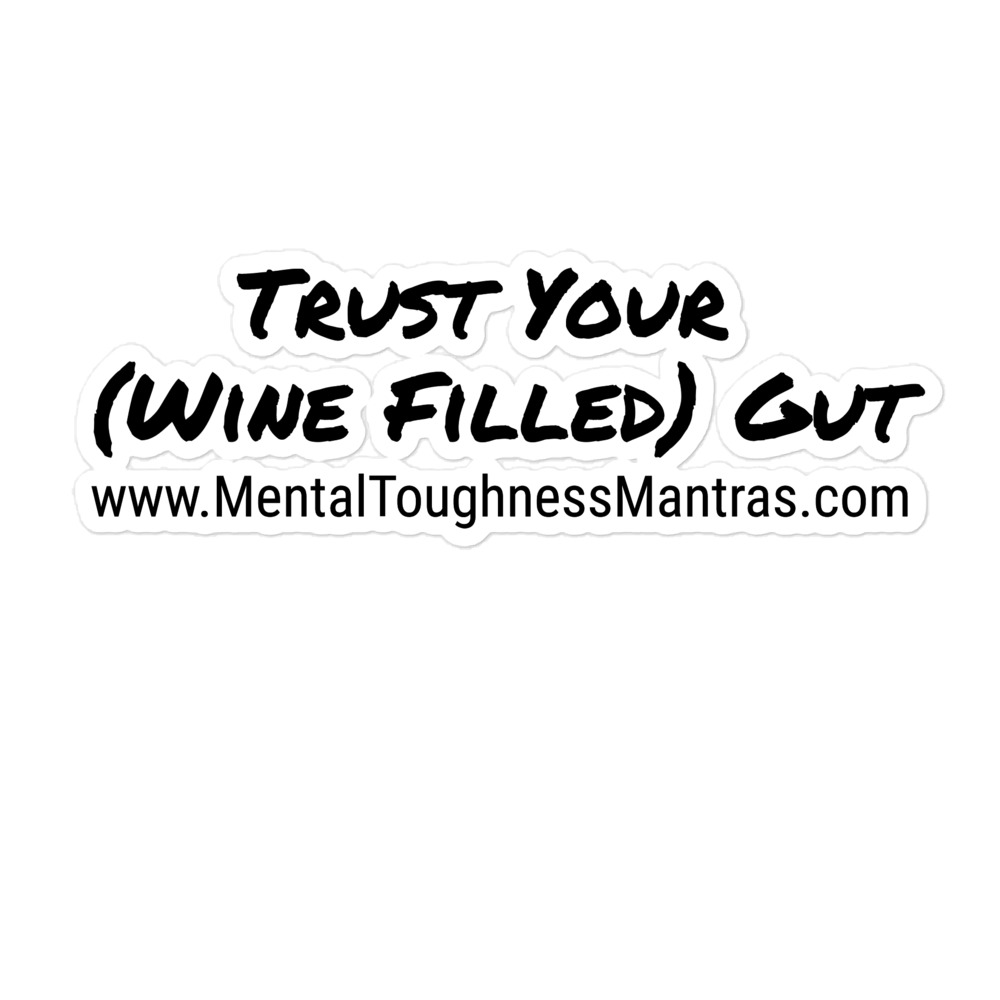 Trust Your (Wine Filled) Gut - Bubble-free Stickers - Image 3