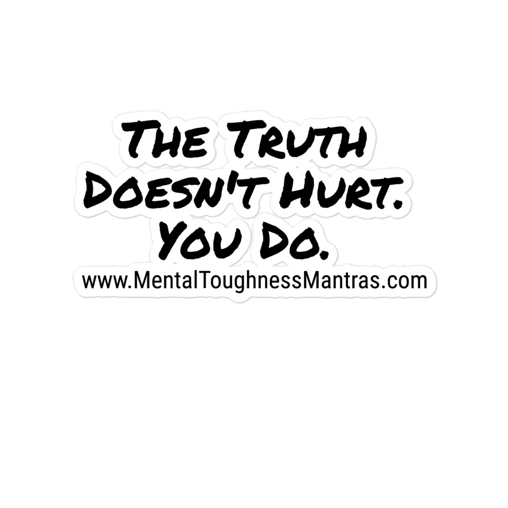 The Truth Doesn't Hurt. You Do. - Bubble-free Stickers - Image 3