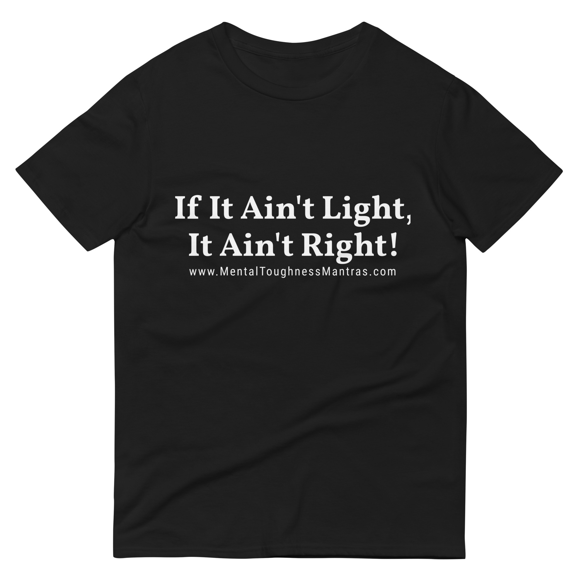If It Ain't Light, It Ain't Right! - Unisex T-shirt