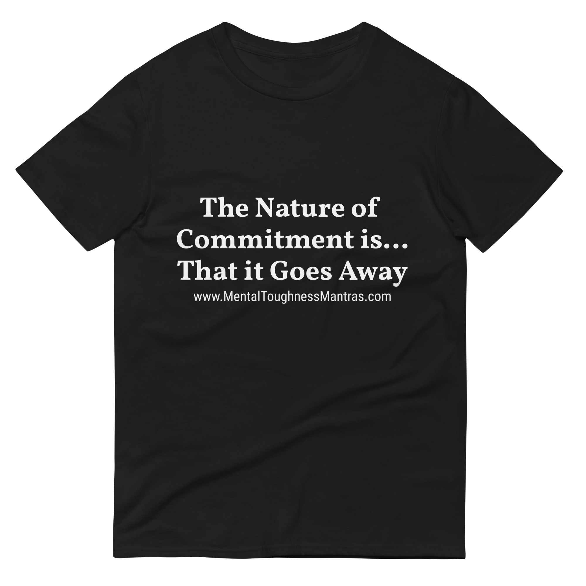 The Nature of Commitment is… That it Goes Away - Unisex T-shirt - Image 2