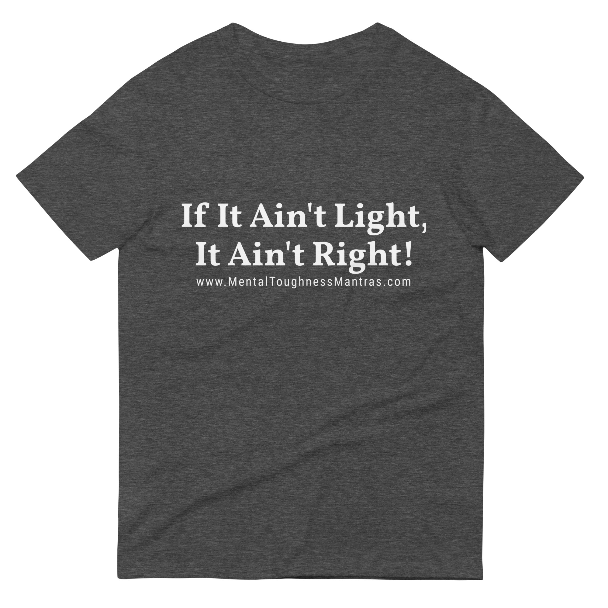 If It Ain't Light, It Ain't Right! - Unisex T-shirt - Image 3