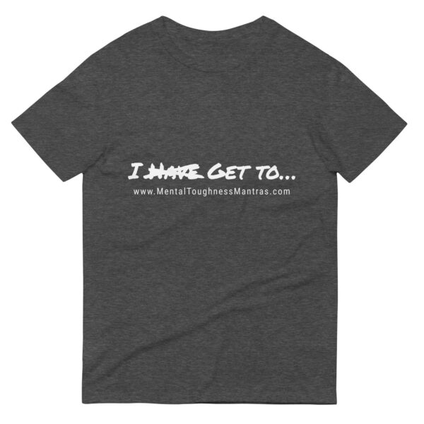I Have Get To - Unisex T-shirt