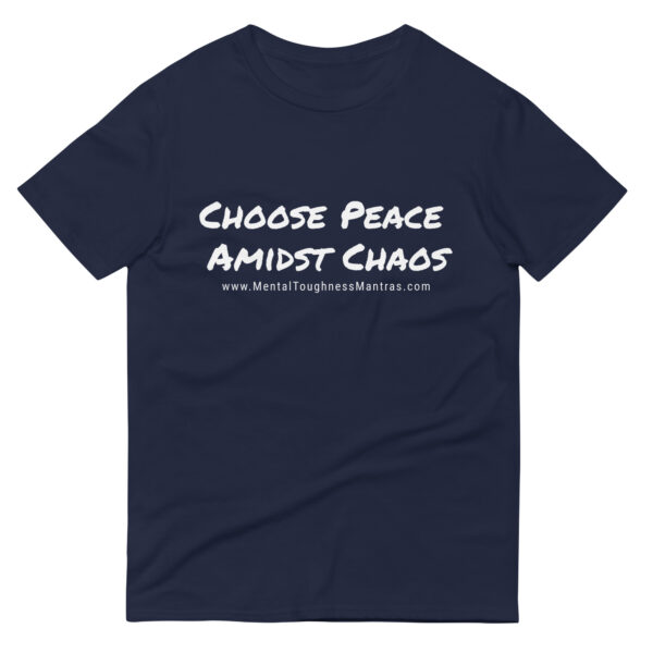 Choose Peace Amidst Chaos - Unisex T-shirt