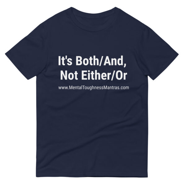 It's Both/And, Not Either/Or - Unisex T-shirt