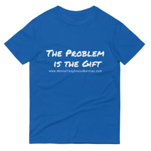 The Problem is the Gift - Unisex T-Shirt