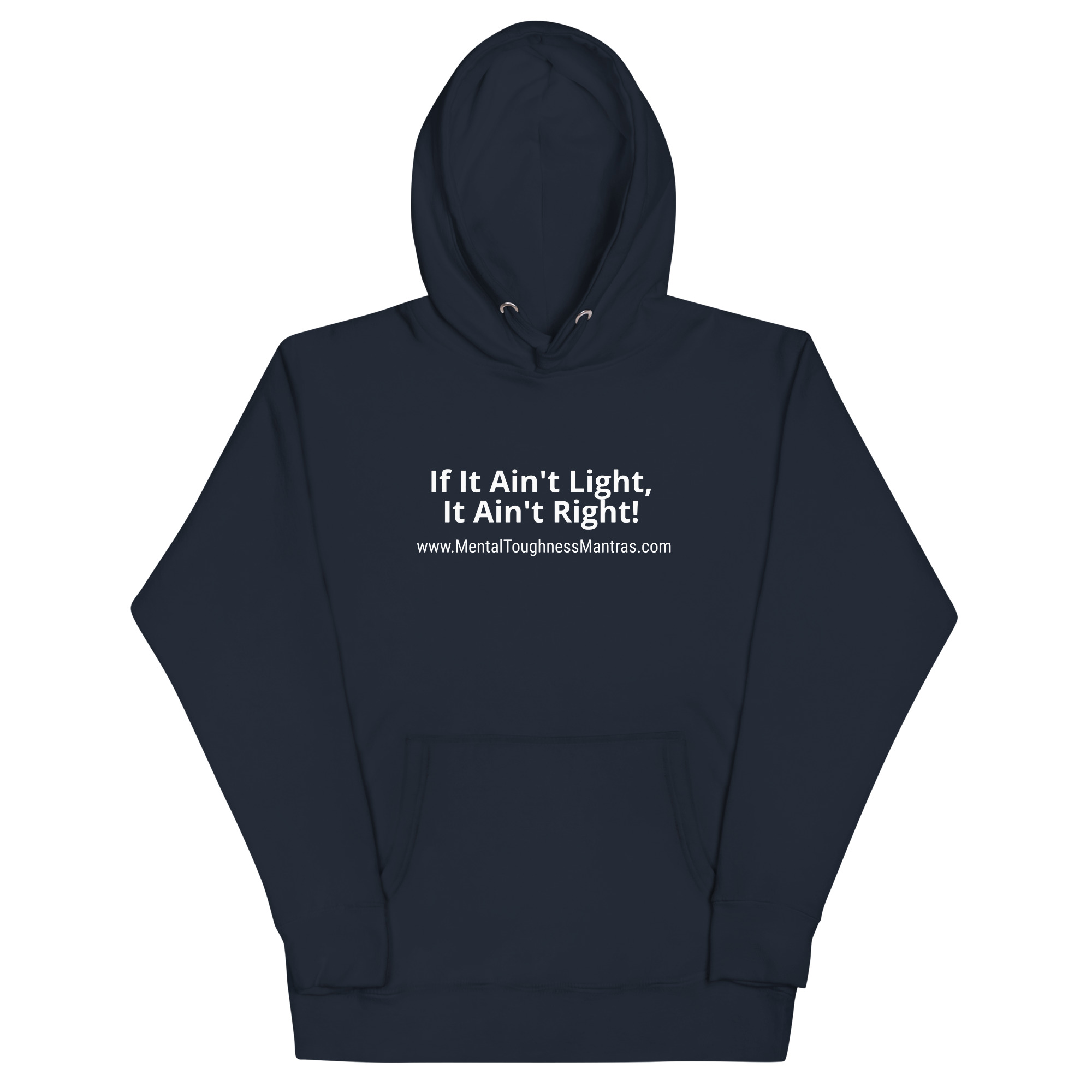 If It Ain't Light, It Ain't Right! - Hoodie - Image 2