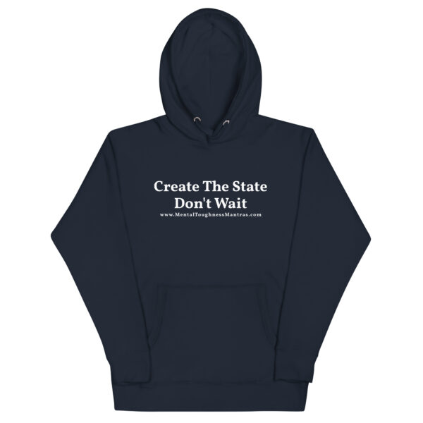 Create The State Don't Wait - Hoodie
