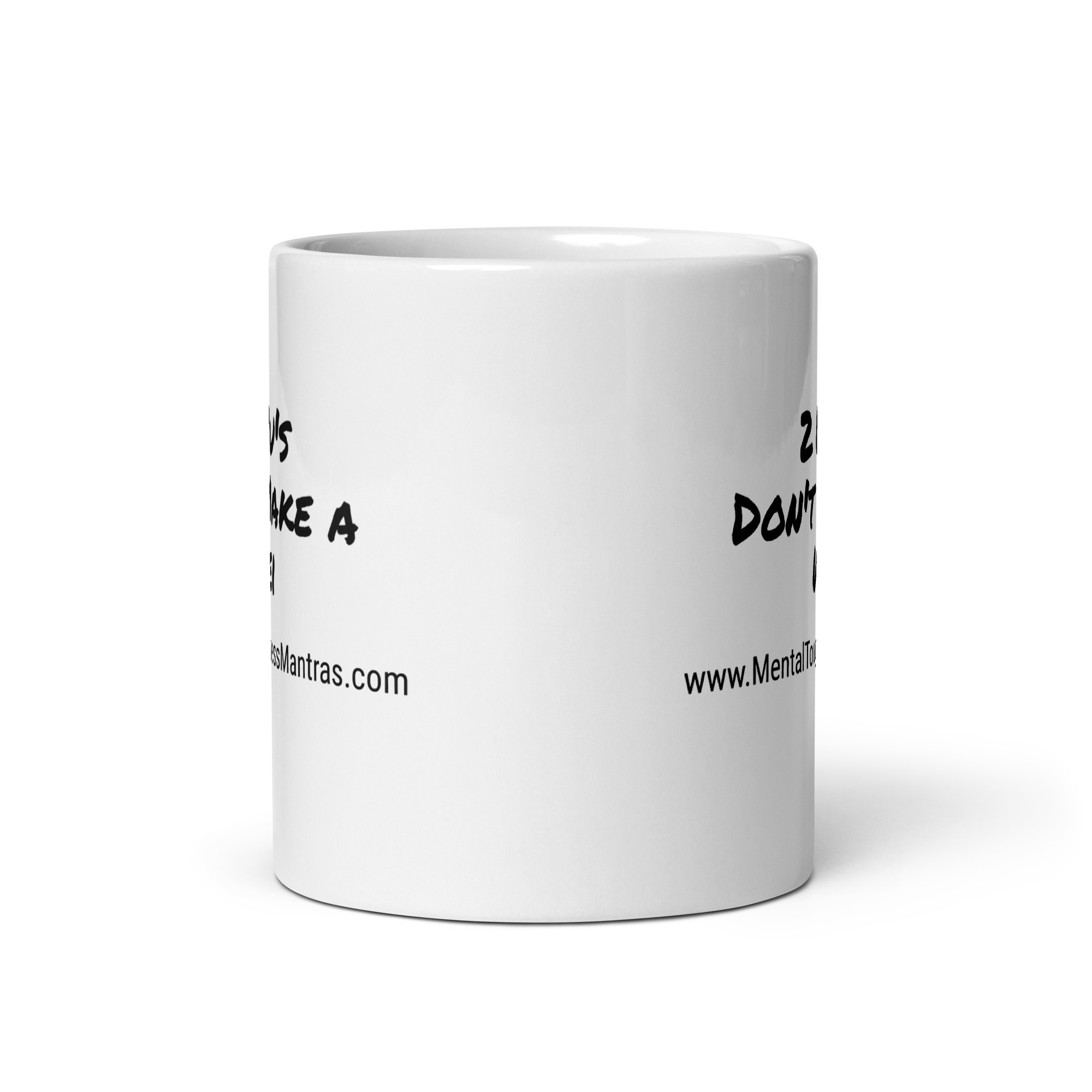 2 Wu's Don't Make a Wei - White Glossy Mug - Image 4