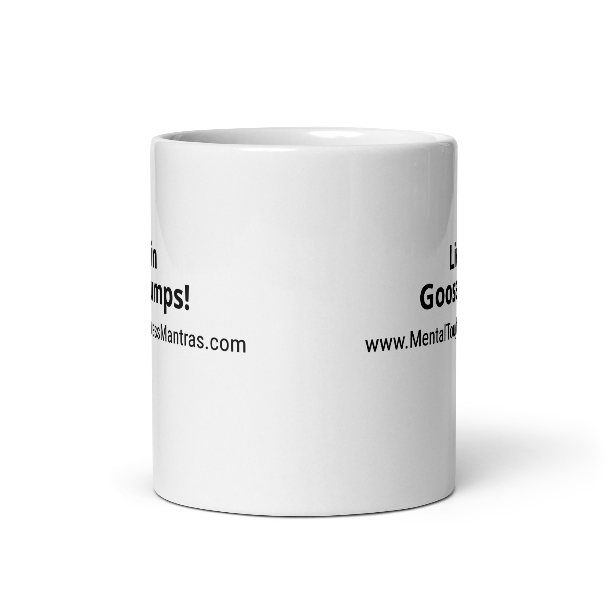 Live in Goosebumps! - White Glossy Mug - Image 4