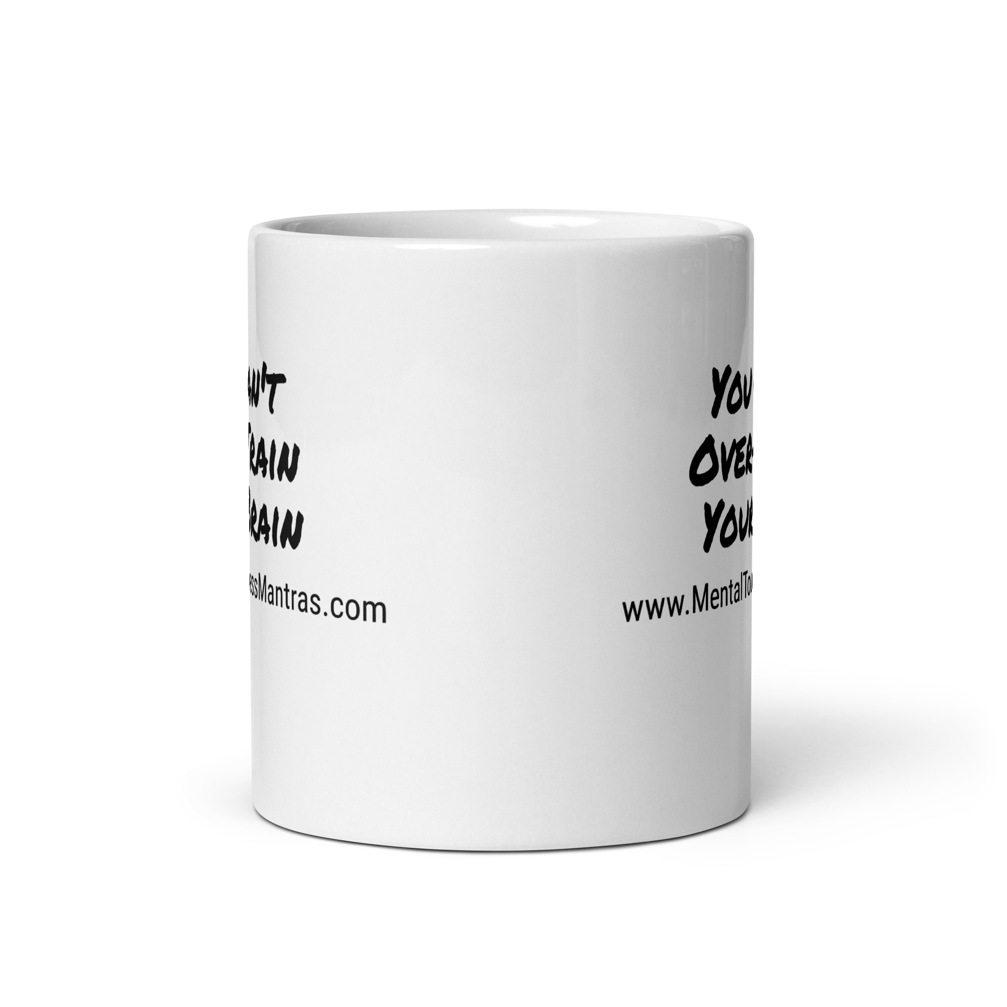 You Can't Over-Train Your Brain - White Glossy Mug - Image 4