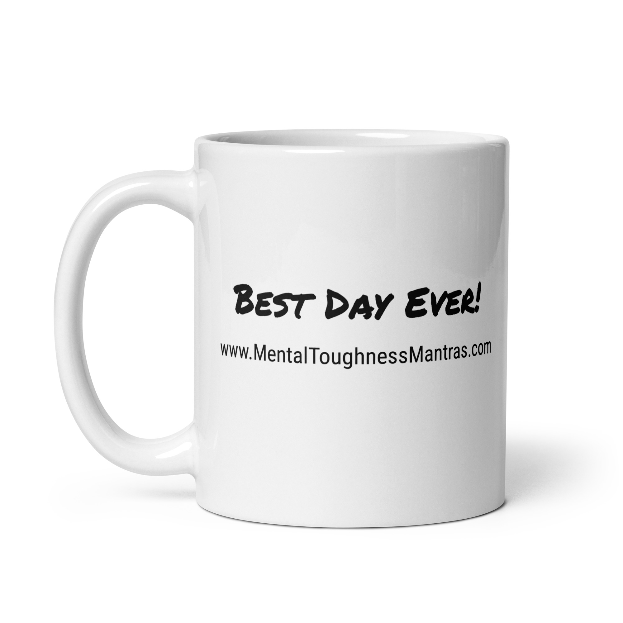 Best Day Ever! - White Glossy Mug - Image 3