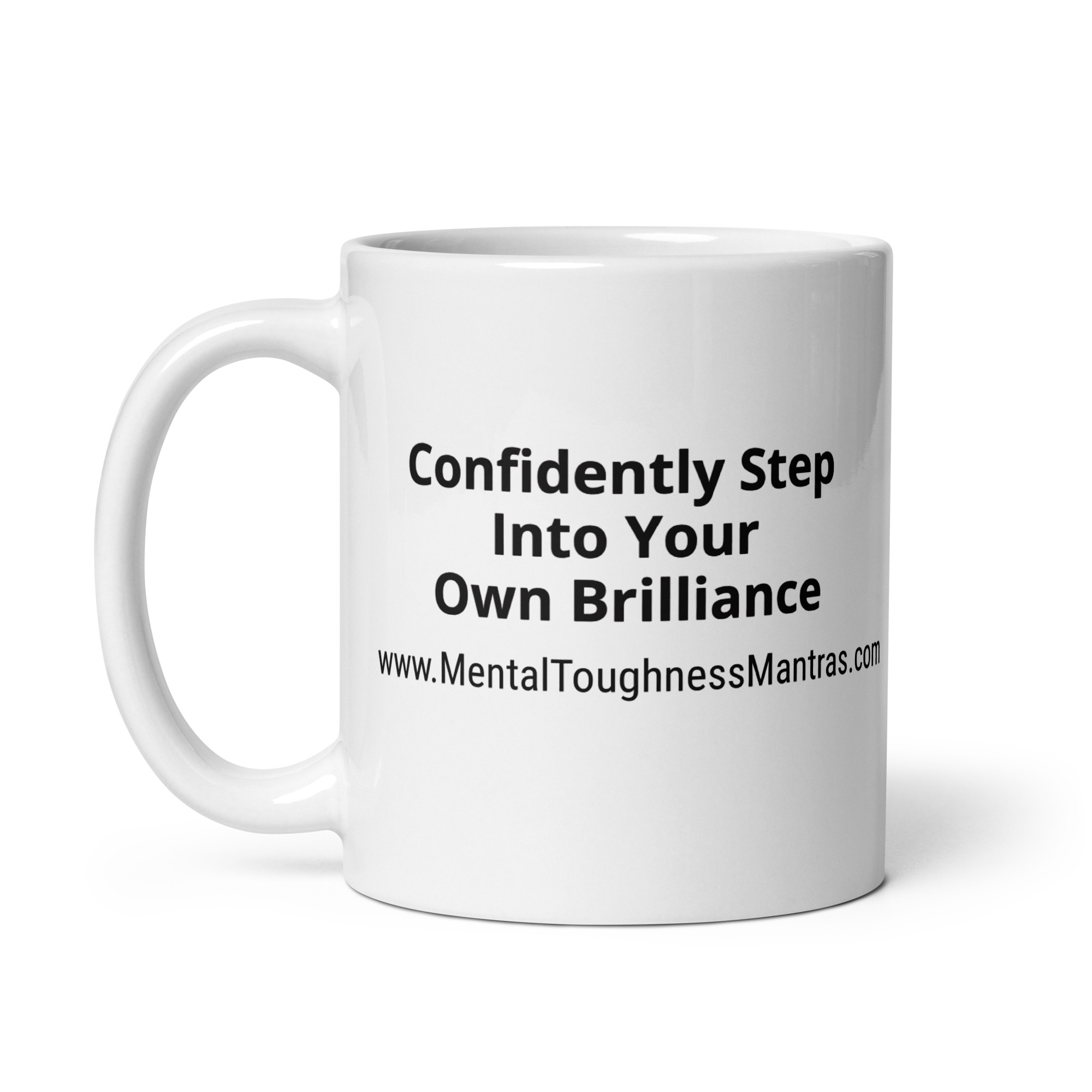 Confidently Step Into Your Own Brilliance - White Glossy Mug - Image 3