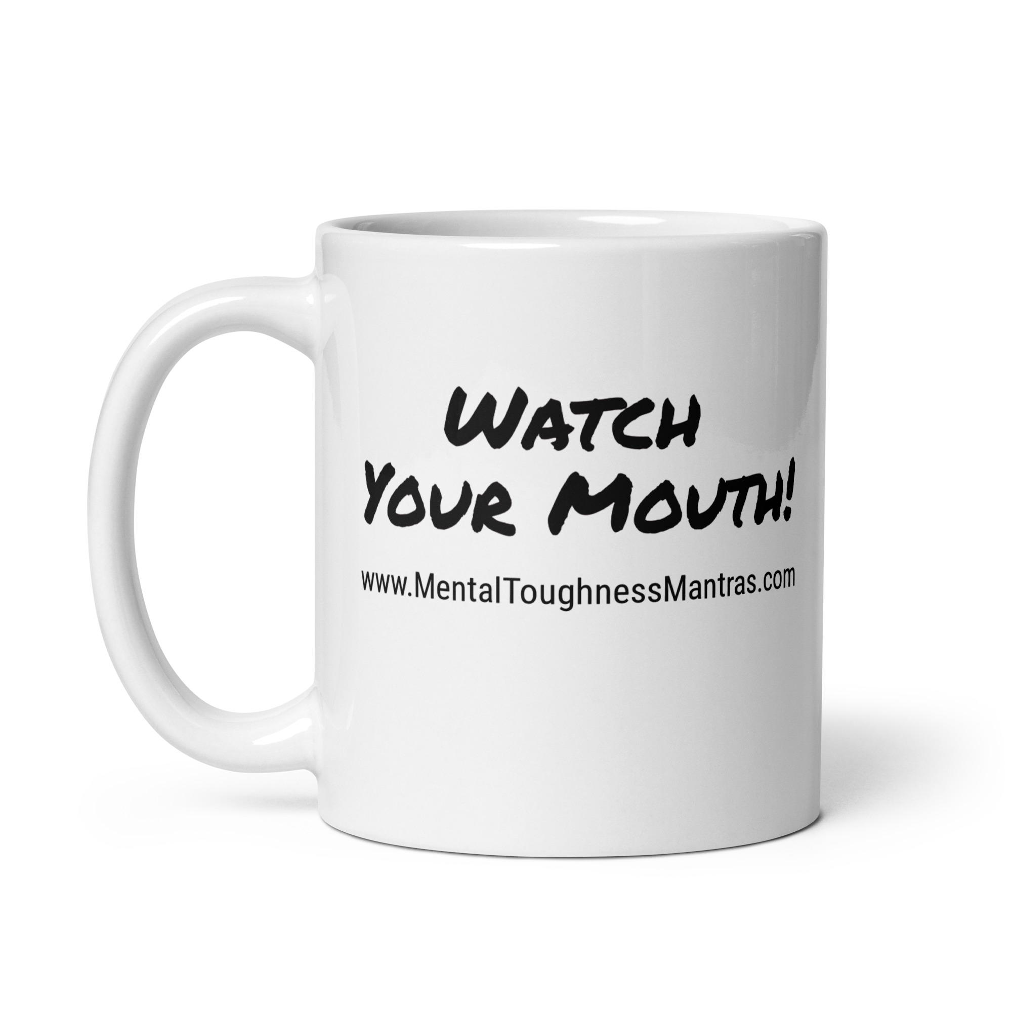 Watch Your Mouth! - White Glossy Mug - Image 3