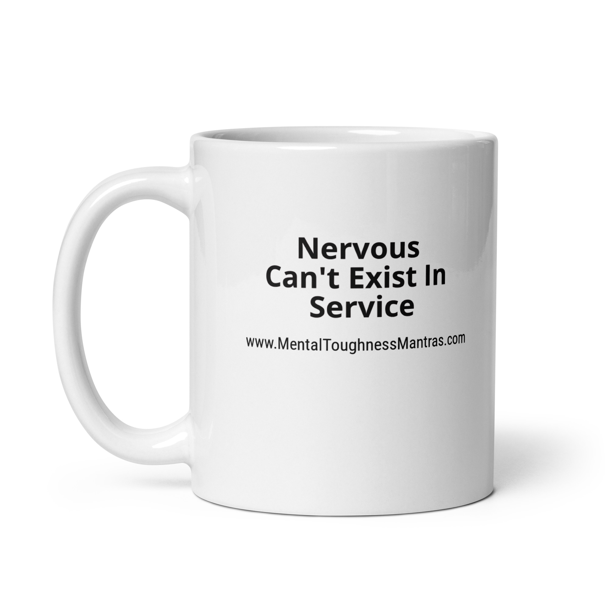 Nervous Can't Exist In Service - White Glossy Mug - Image 3