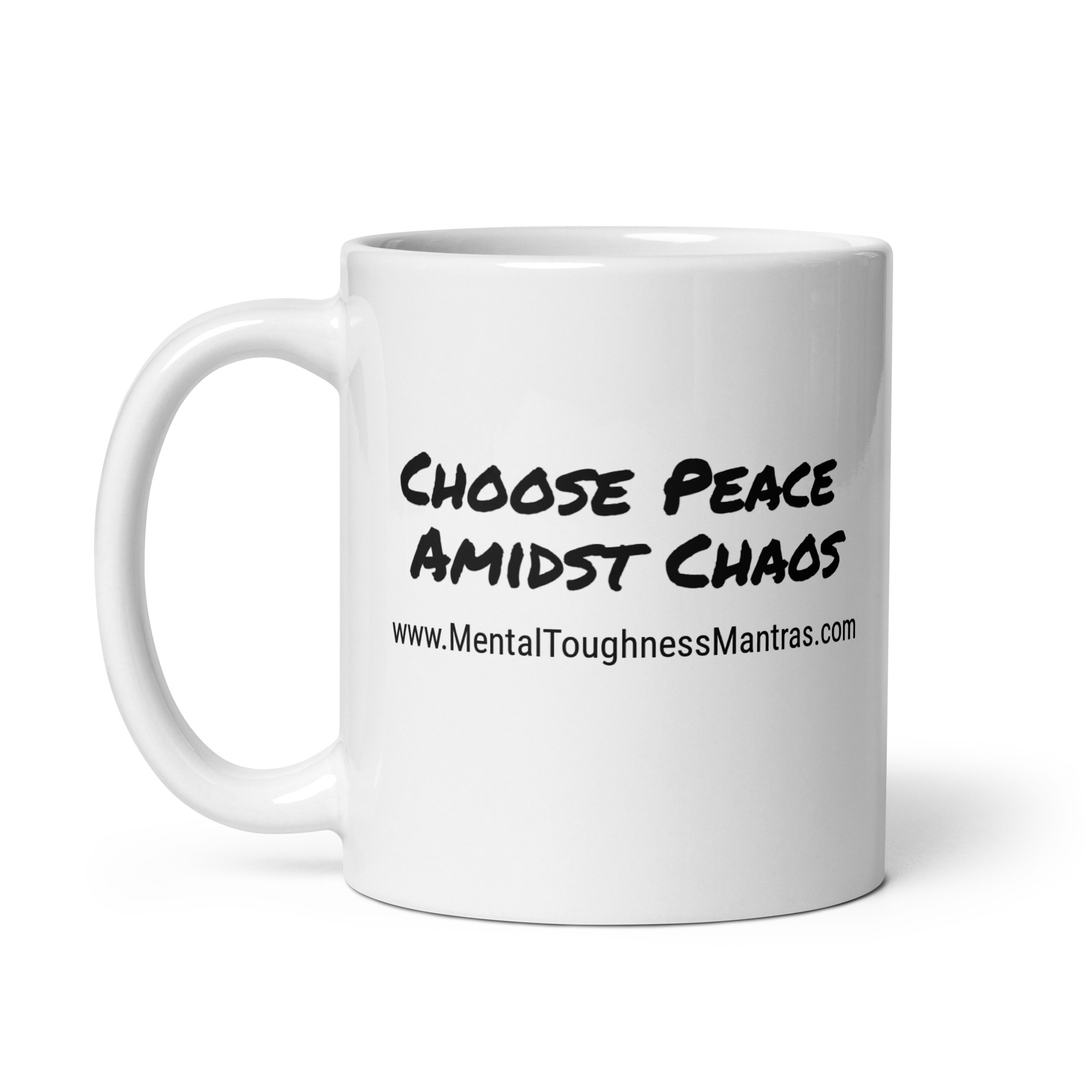 Choose Peace Amidst Chaos - White Glossy Mug - Image 3