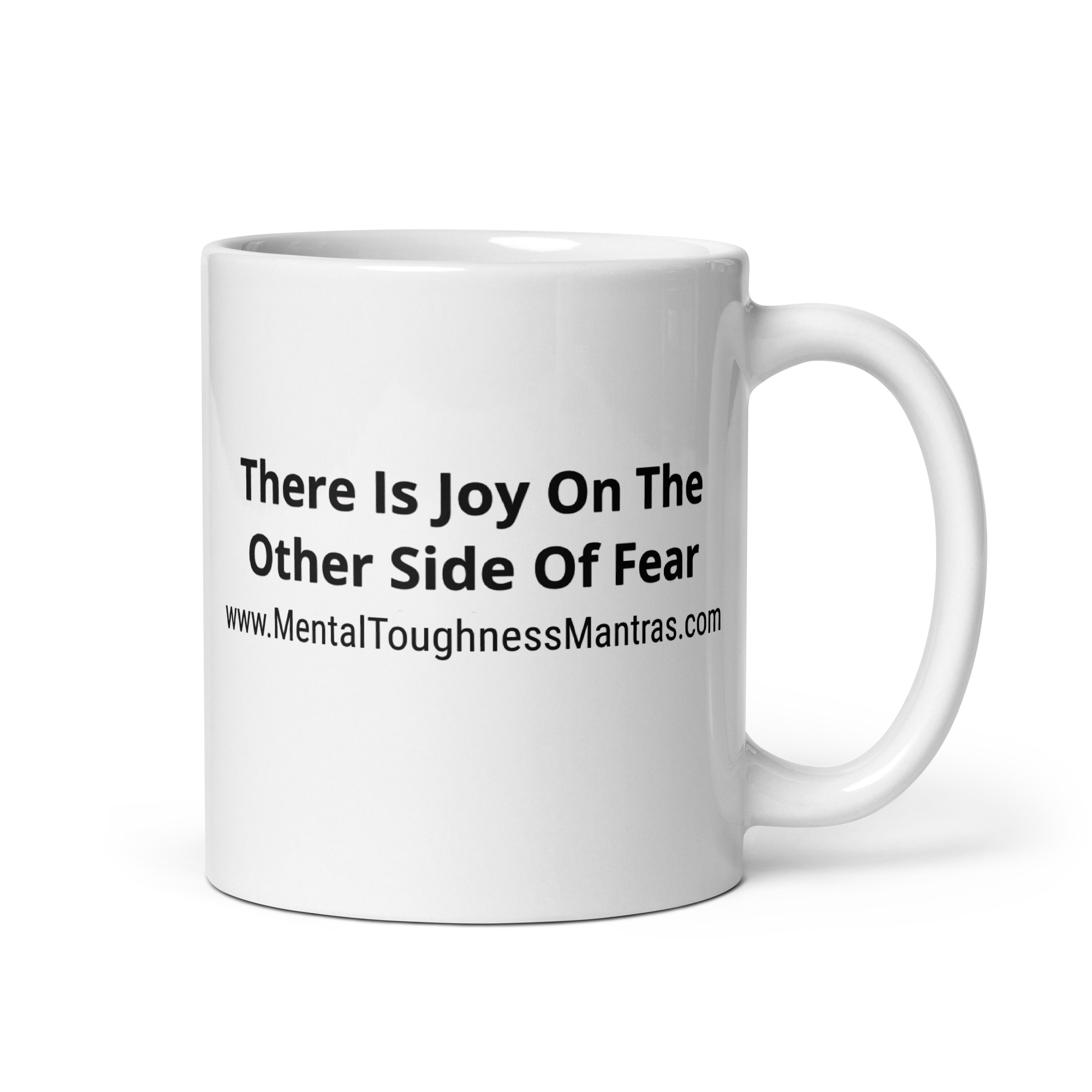 There Is Joy On The Other Side Of Fear - White Glossy Mug - Image 2