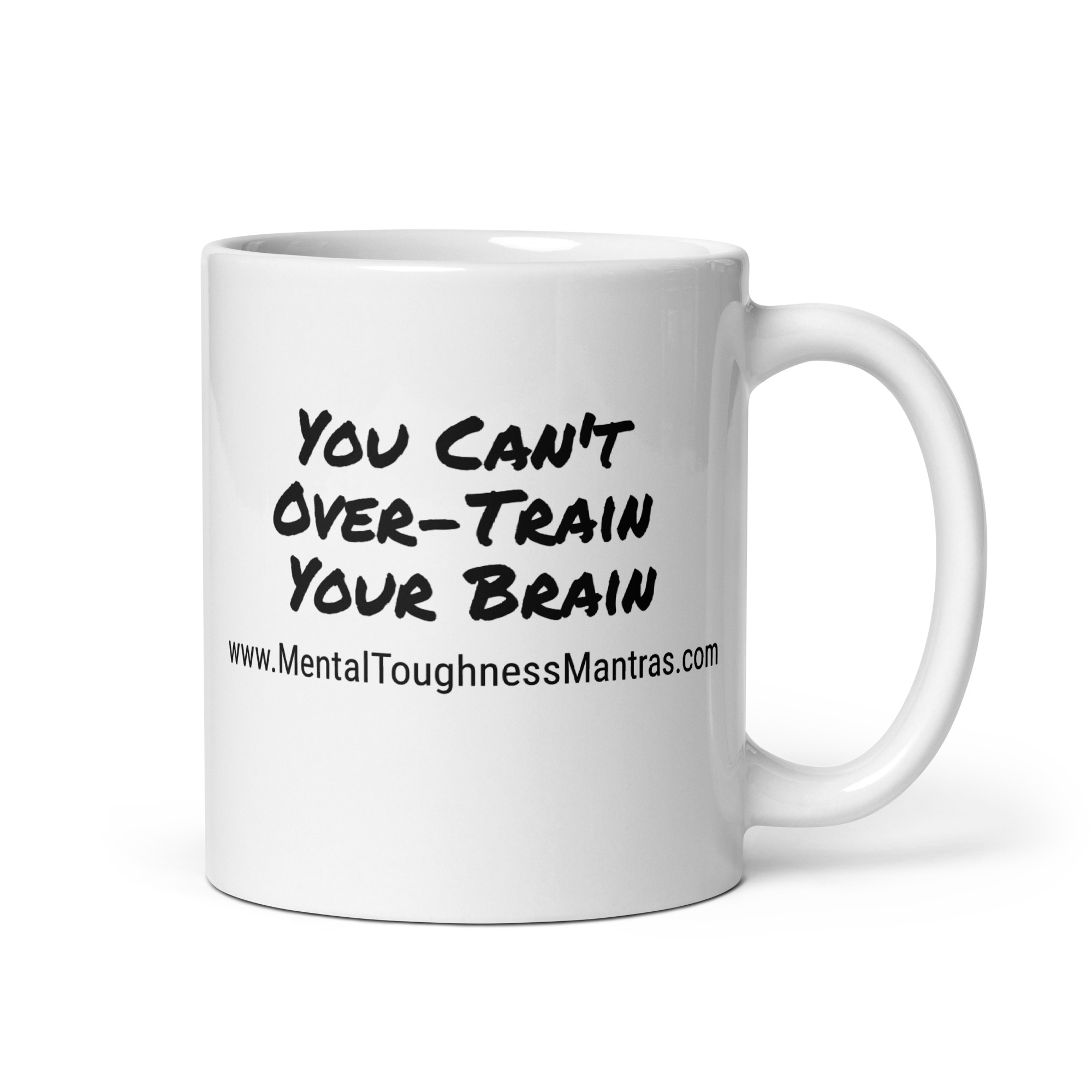You Can't Over-Train Your Brain - White Glossy Mug - Image 2
