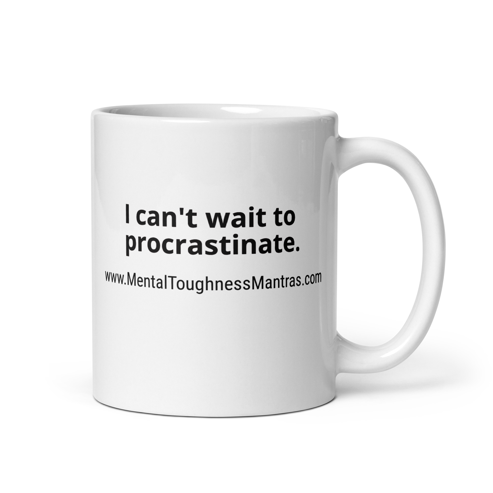 I can't wait to procrastinate. - White Glossy Mug - Image 2