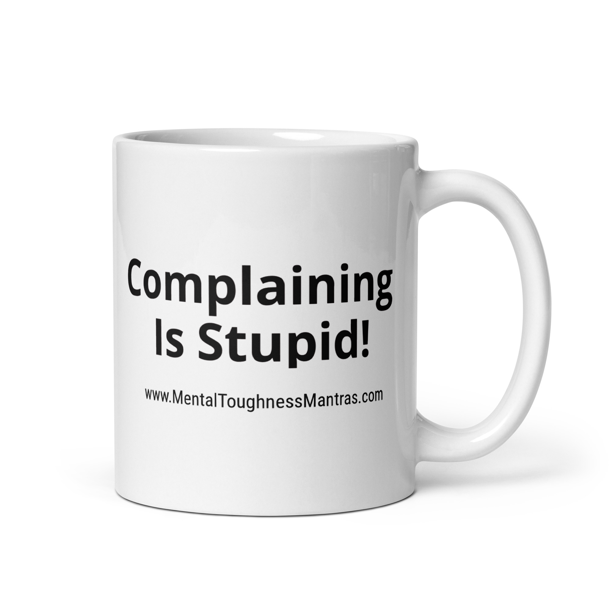 Complaining is Stupid! - White Glossy Mug - Image 2