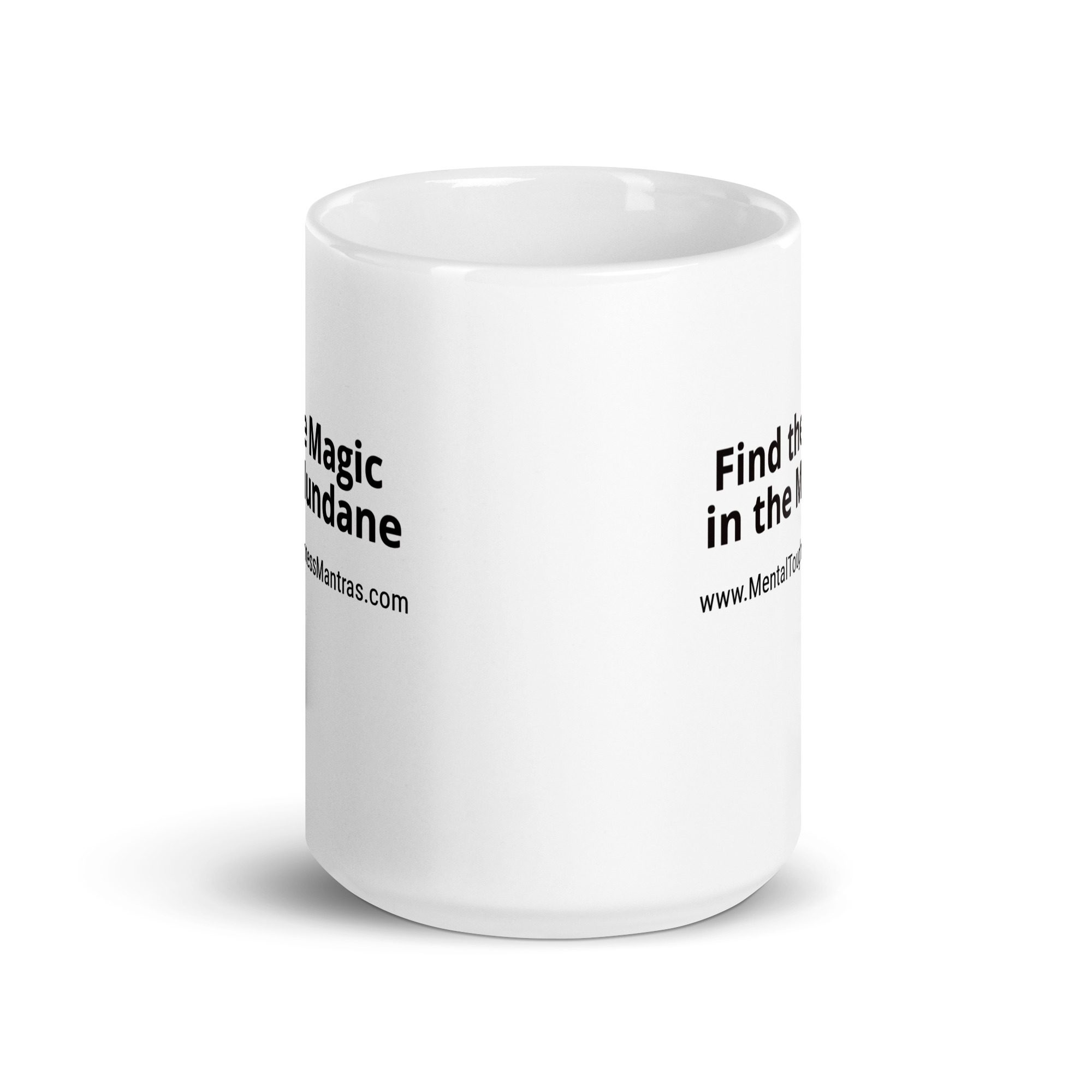 Find the Magic in the Mundane - White Glossy Mug - Image 6