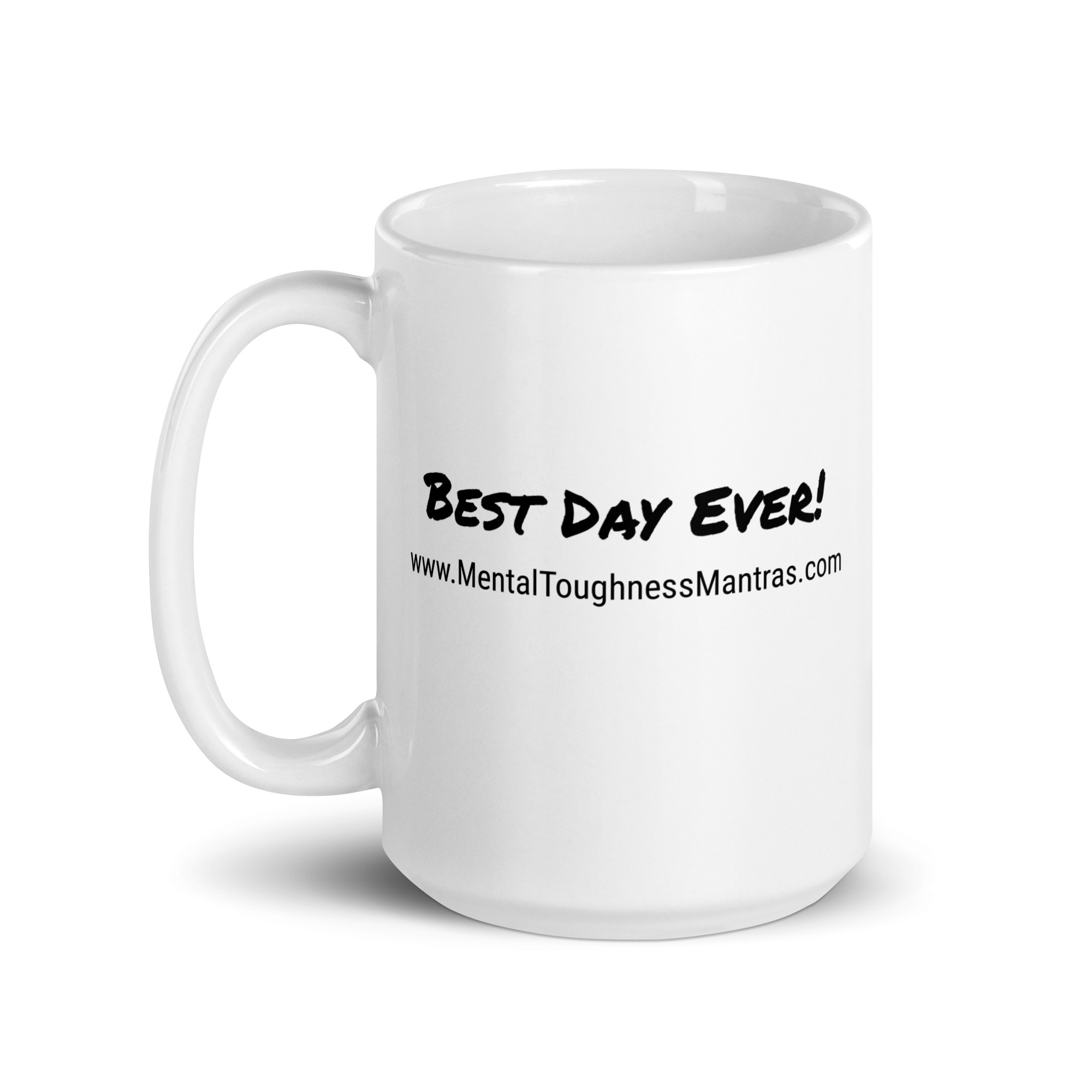 Best Day Ever! - White Glossy Mug - Image 5