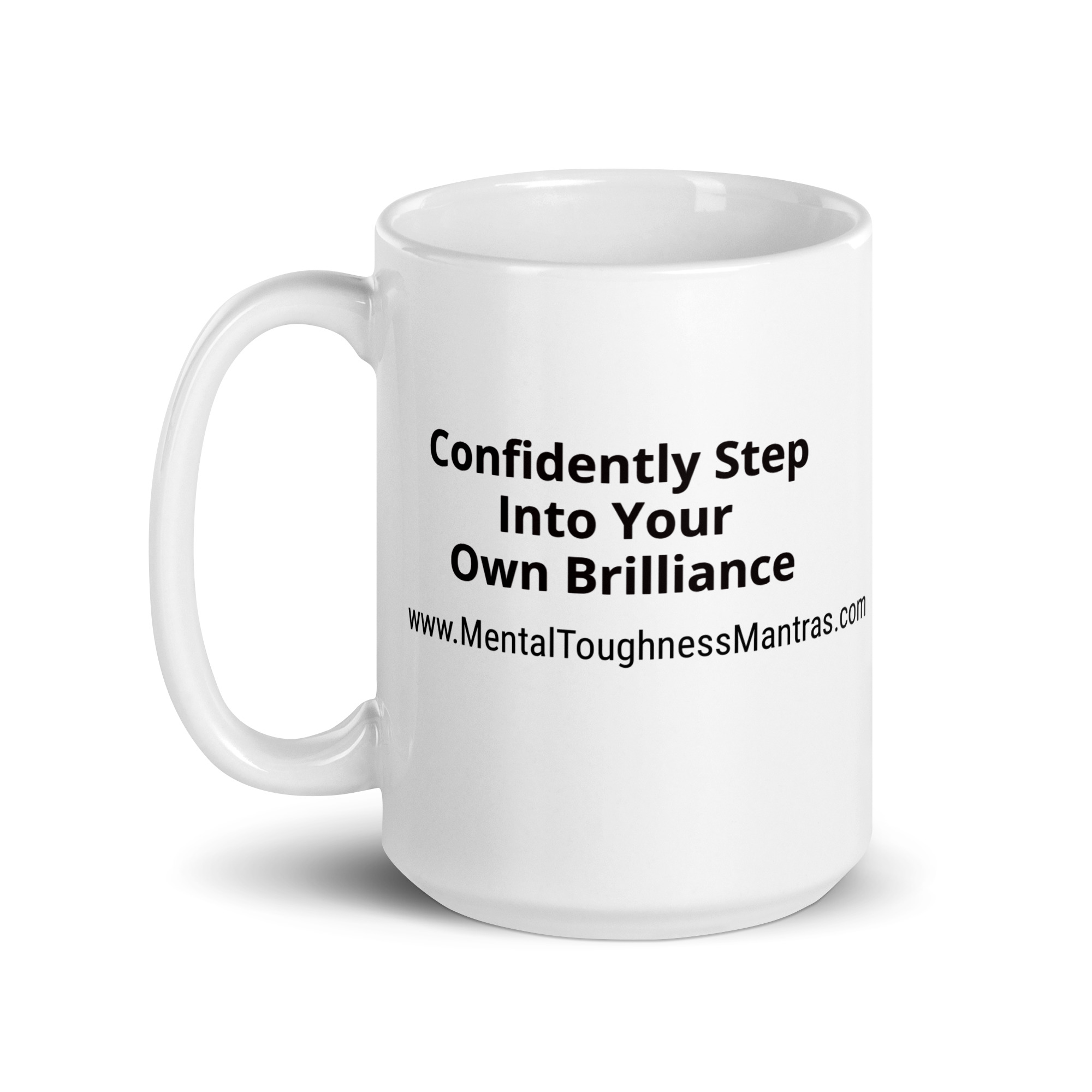Confidently Step Into Your Own Brilliance - White Glossy Mug - Image 5