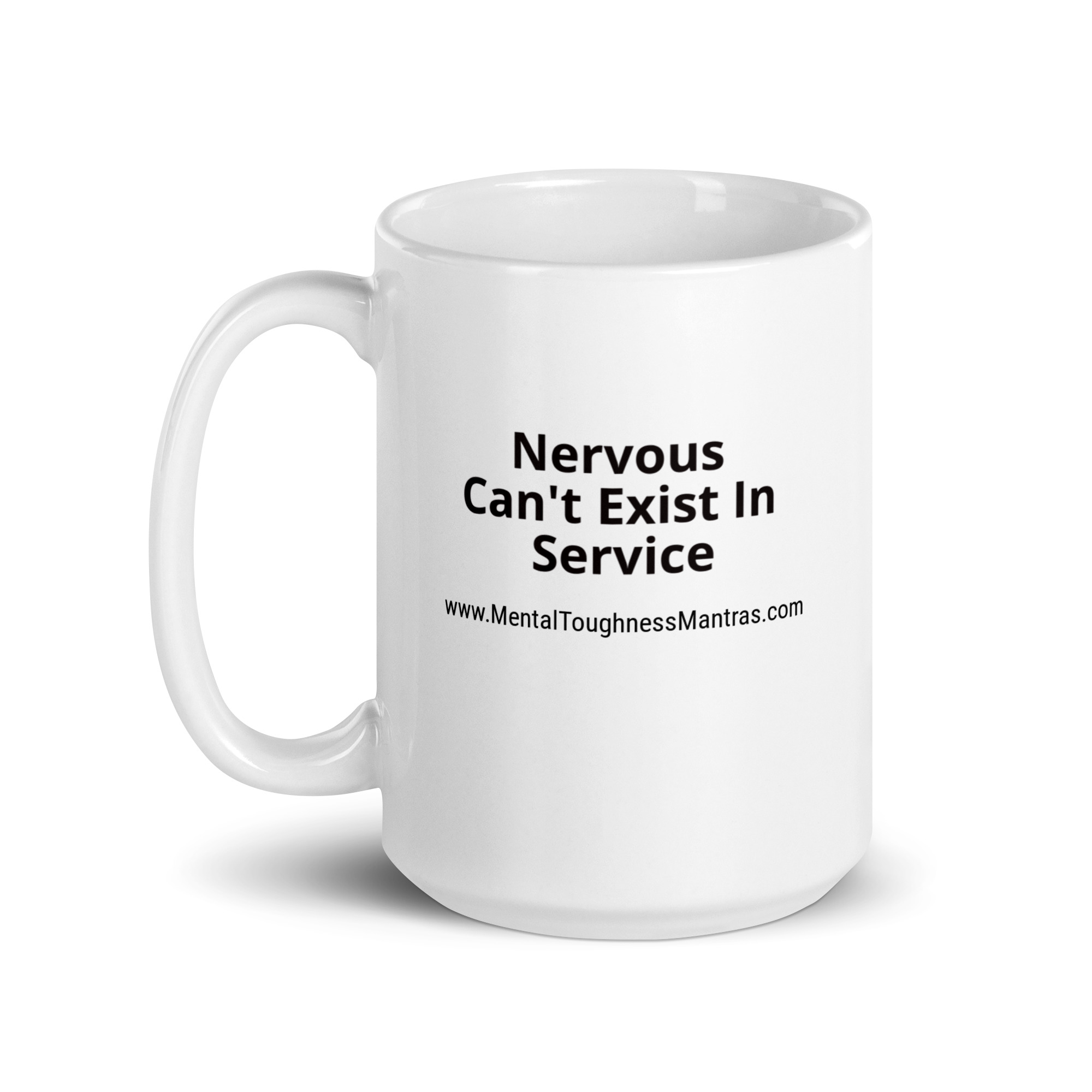 Nervous Can't Exist In Service - White Glossy Mug - Image 5