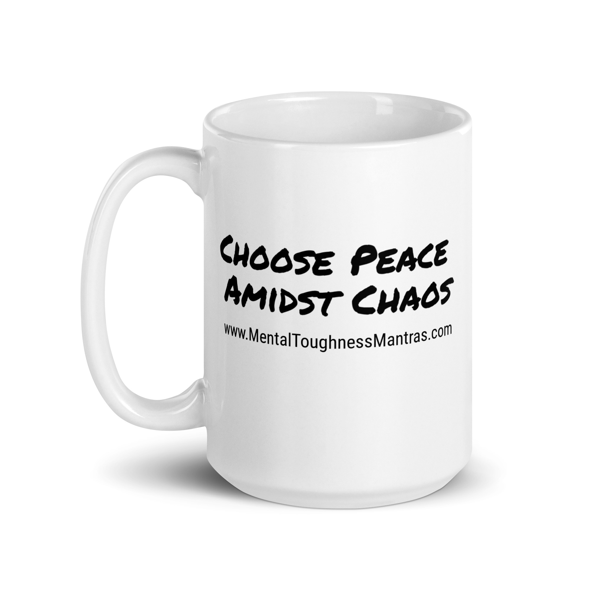 Choose Peace Amidst Chaos - White Glossy Mug - Image 5