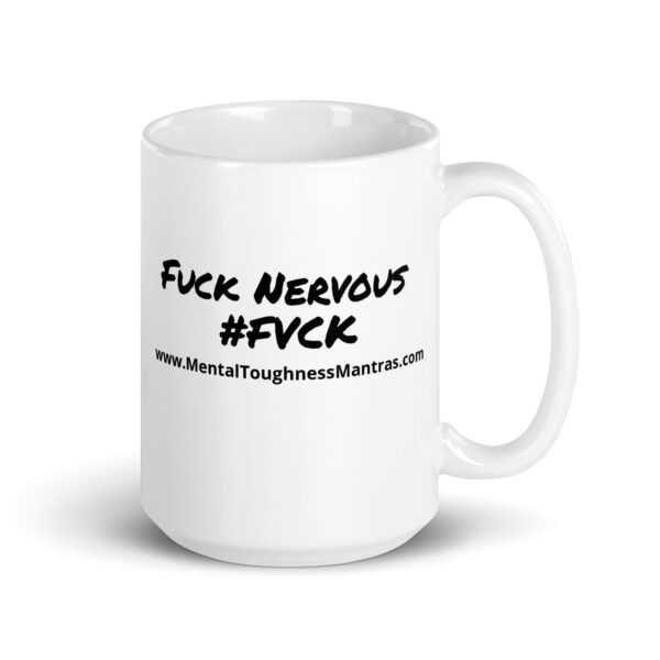 Fuck Nervous #FVCK - White glossy mug