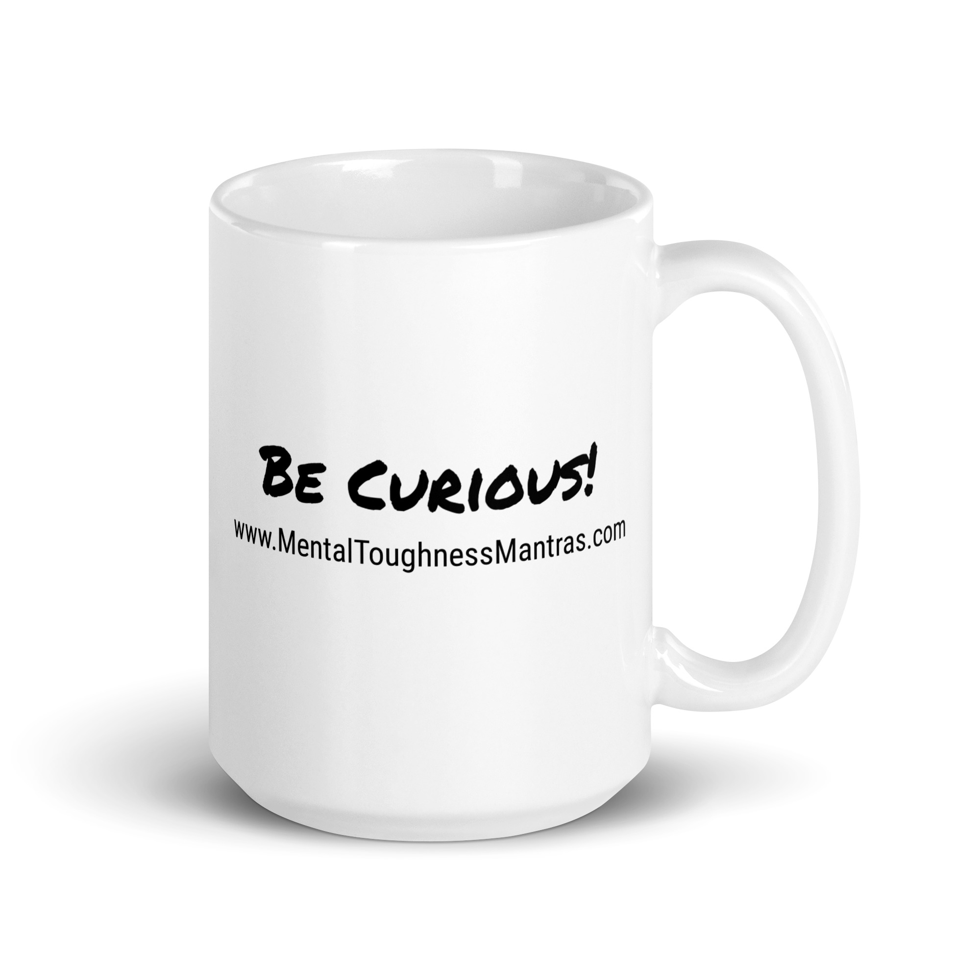 Be Curious! - White Glossy Mug
