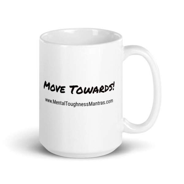 Move Towards! - White Glossy Mug
