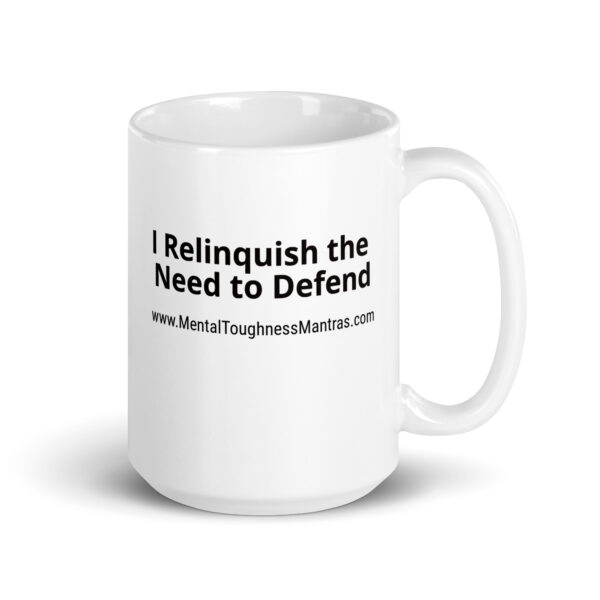 I Relinquish the Need to Defend - White Glossy Mug