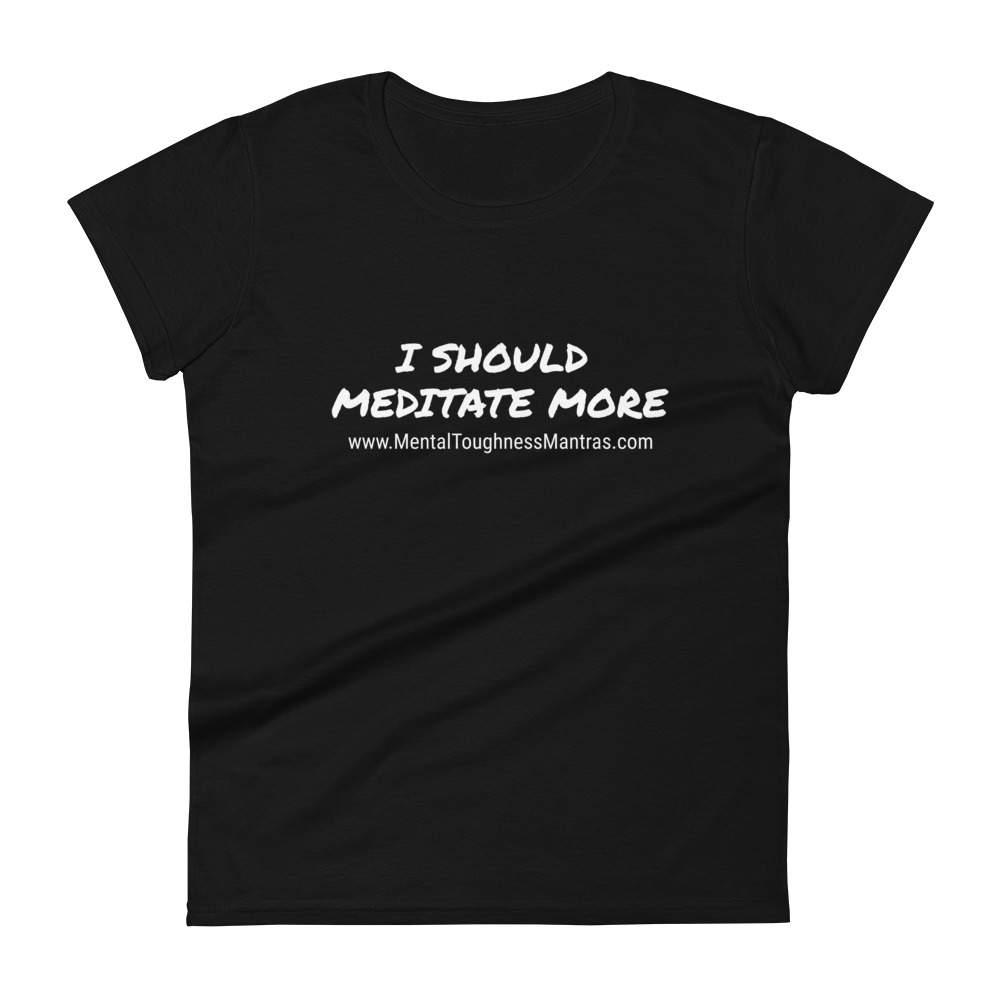 I Should Meditae More - Women's T-shirt - Image 2