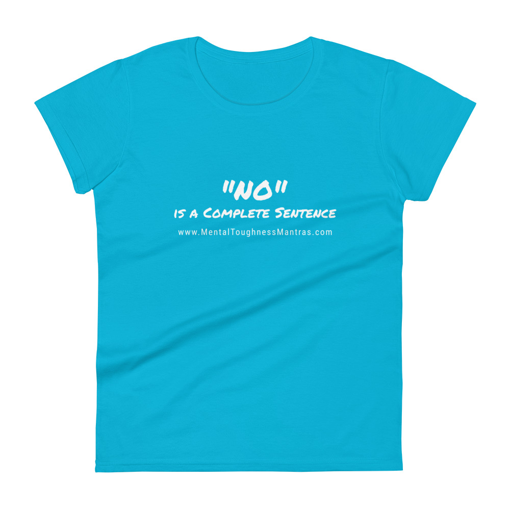 "NO" is a Complete Sentence - Women's T-shirt - Image 7