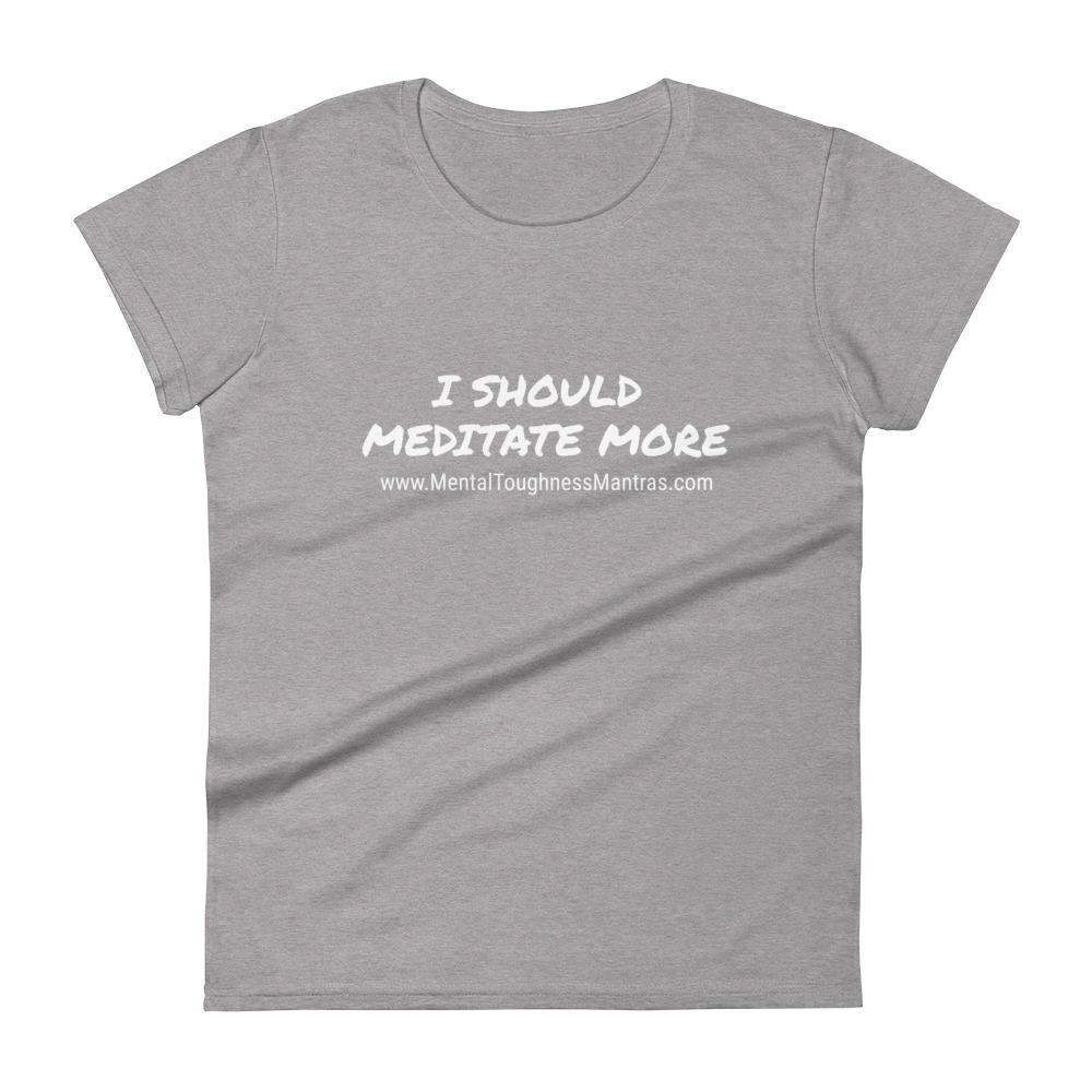 I Should Meditae More - Women's T-shirt - Image 6