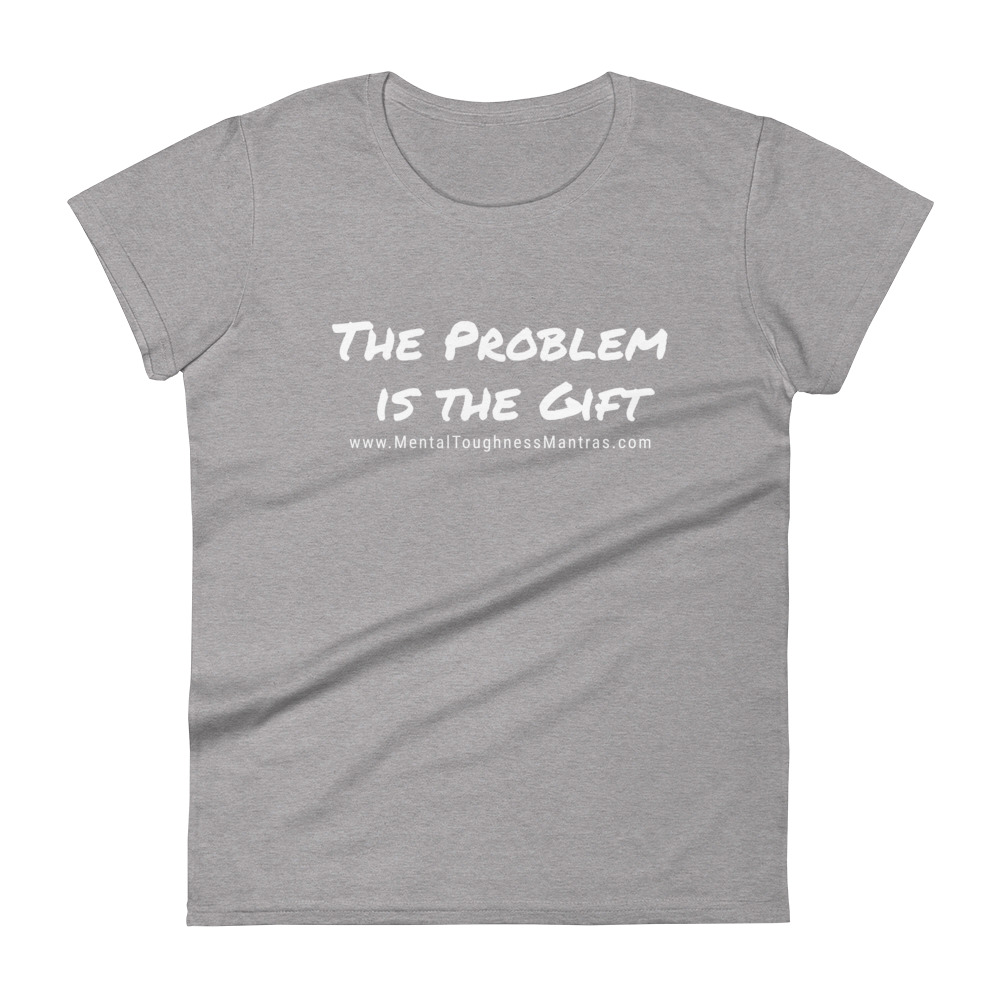 The Problem is the Gift - Women's T-Shirt - Image 6