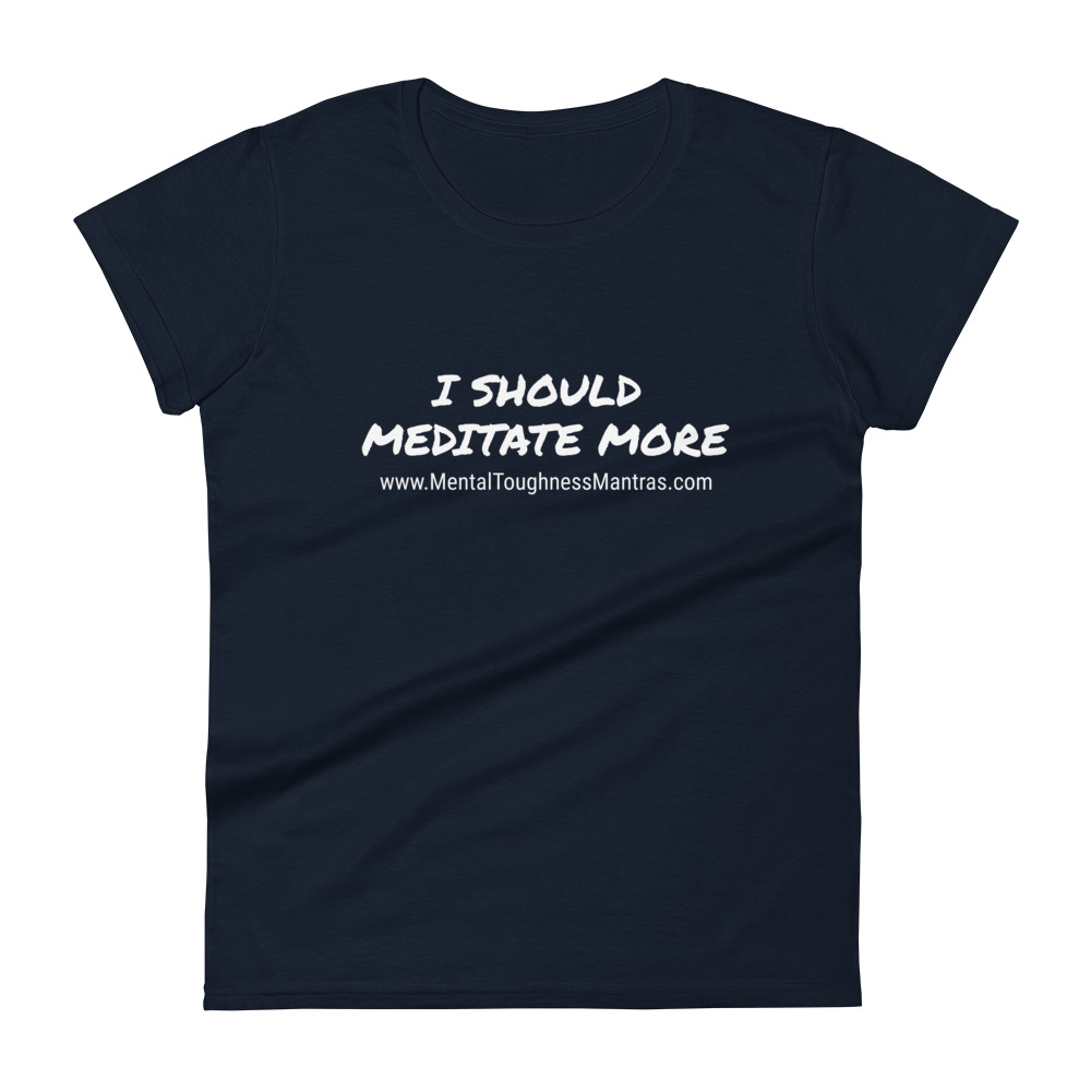 I Should Meditae More - Women's T-shirt - Image 3