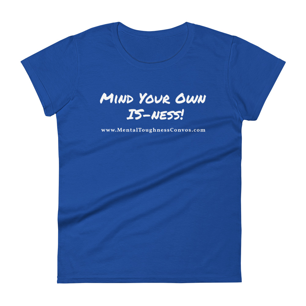 Mind Your Own IS-Ness! - Women's T-shirt - Image 5
