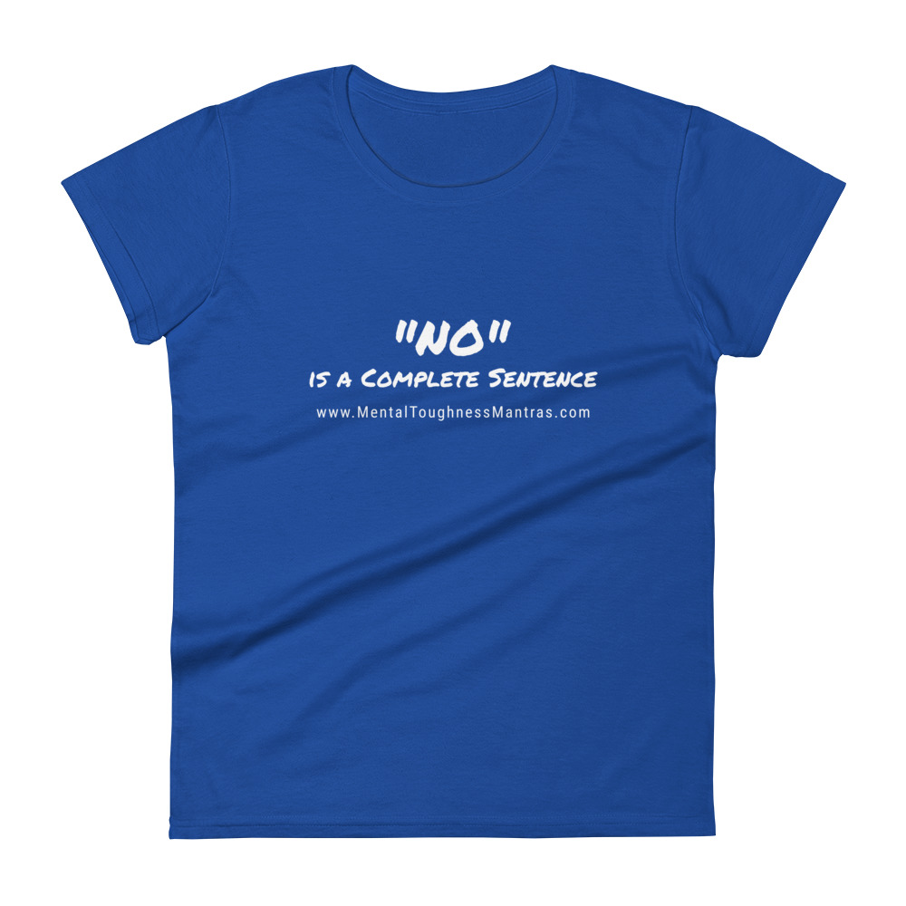 "NO" is a Complete Sentence - Women's T-shirt - Image 5