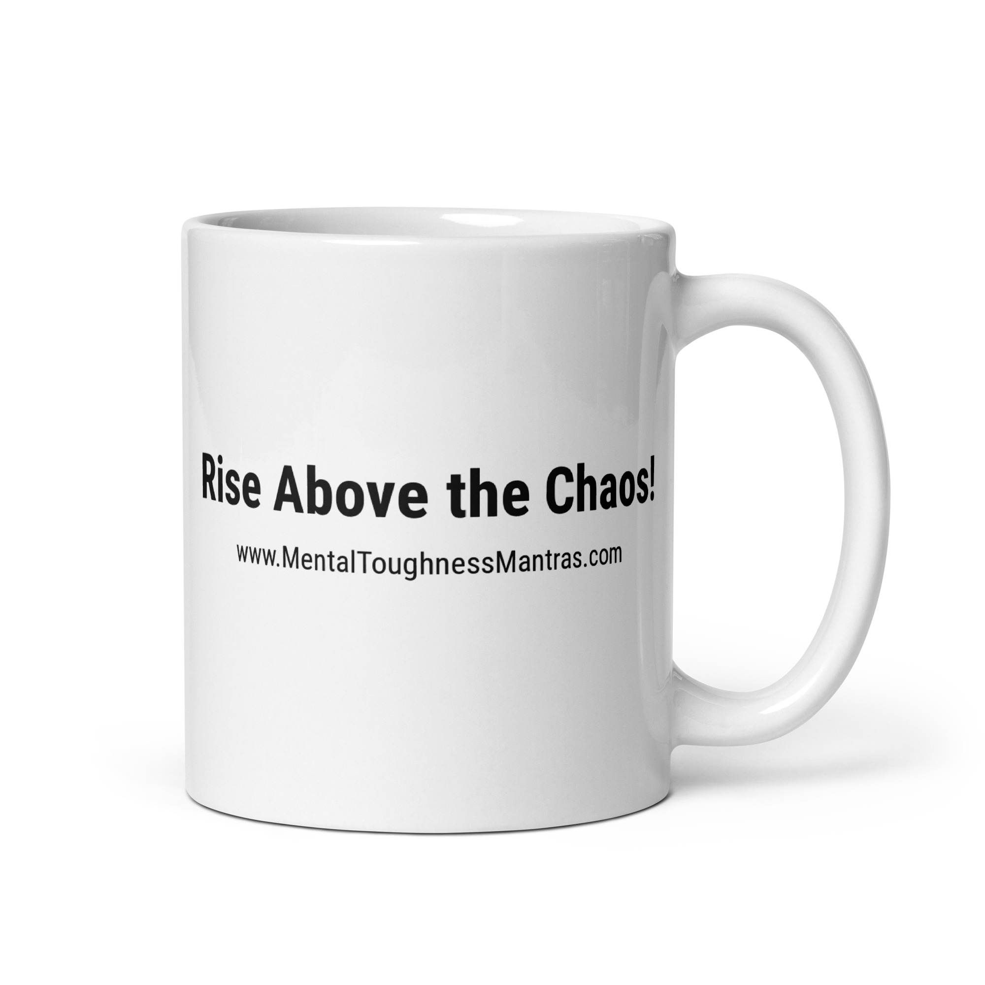 Rise Above the Chaos! - Mug