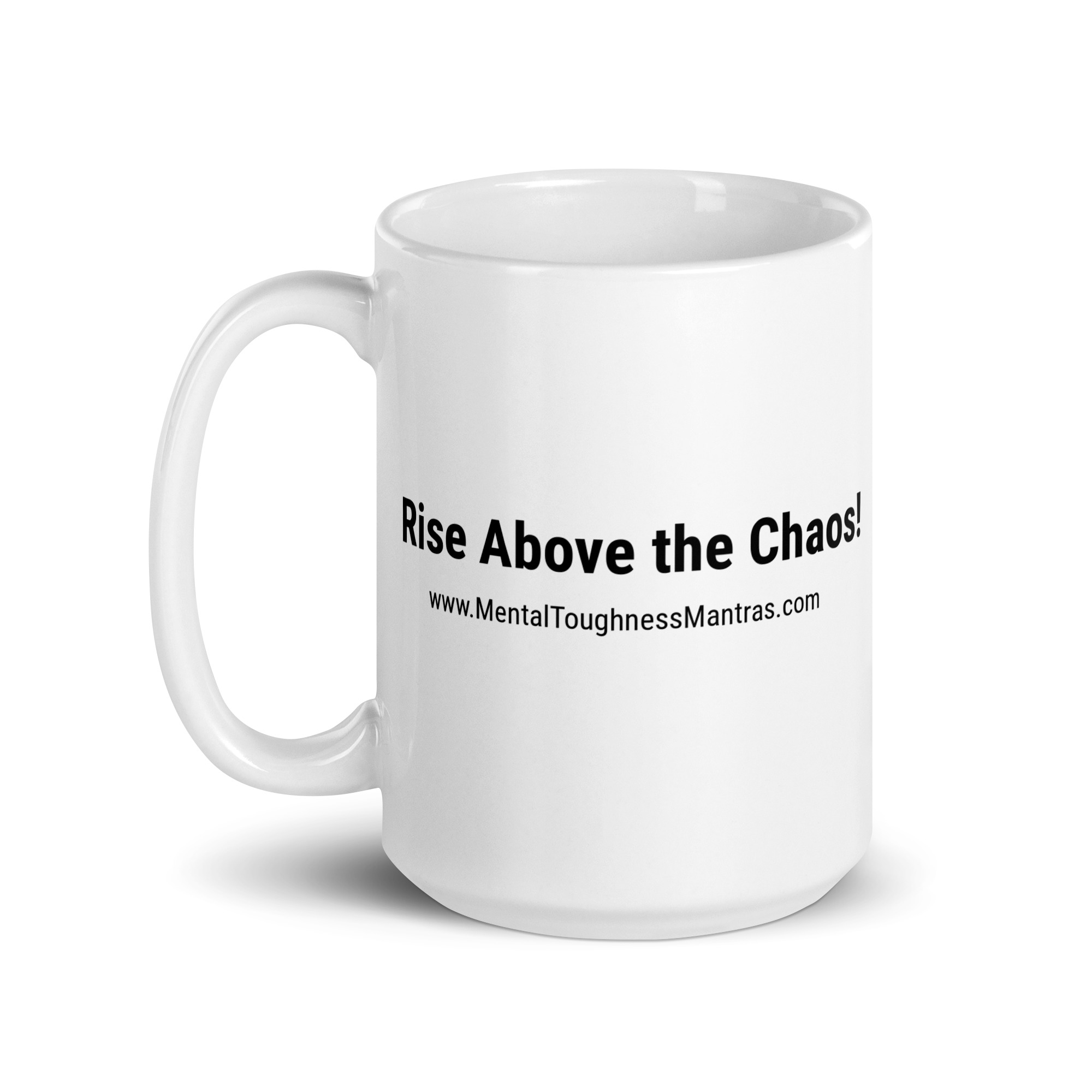 Rise Above the Chaos! - Mug - Image 5