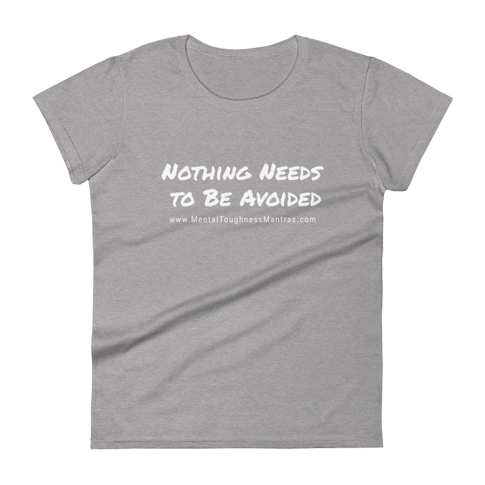 Nothing Needs to Be Avoided - Women's T-Shirt - Image 7