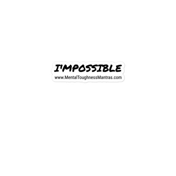 I'MPOSSIBLE. - Bubble-Free stickers