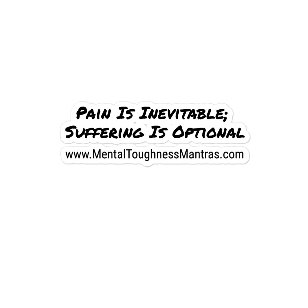 Pain Is Inevitable; Suffering Is Optional - Bubble-free stickers - Image 2