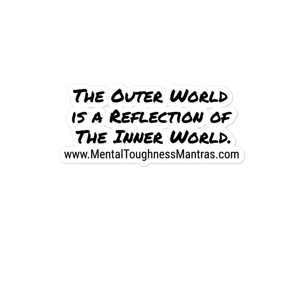 The Outer World is a Reflection of The Inner World. - Bubble-free stickers - Image 2